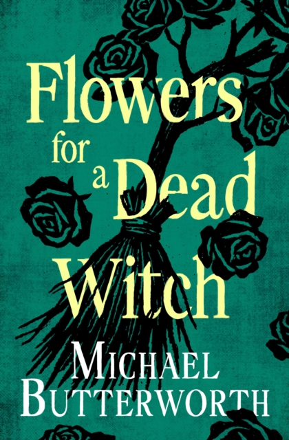 Flowers for a Dead Witch