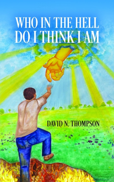 Who in the Hell Do I Think I Am