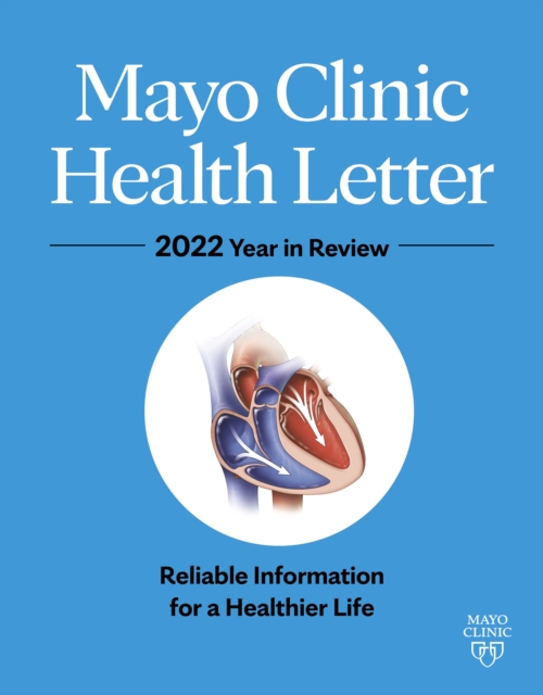 Mayo Clinic Health Letter: Year in Review 2022