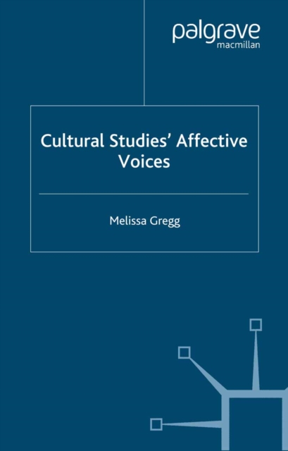 Cultural Studies' Affective Voices