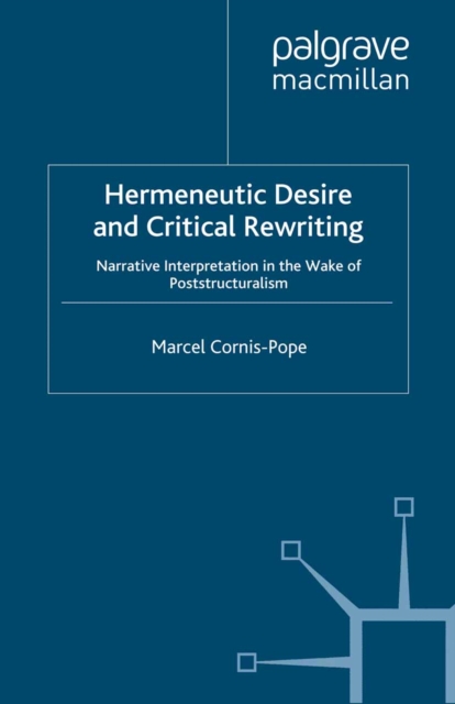 Hermeneutic Desire and Critical Rewriting