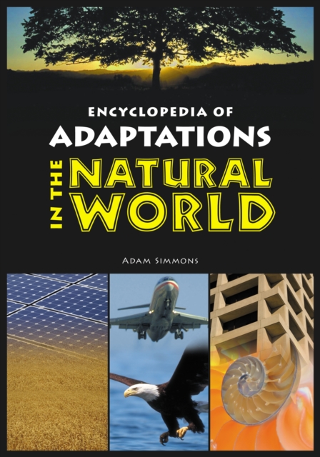 Encyclopedia of Adaptations in the Natural World