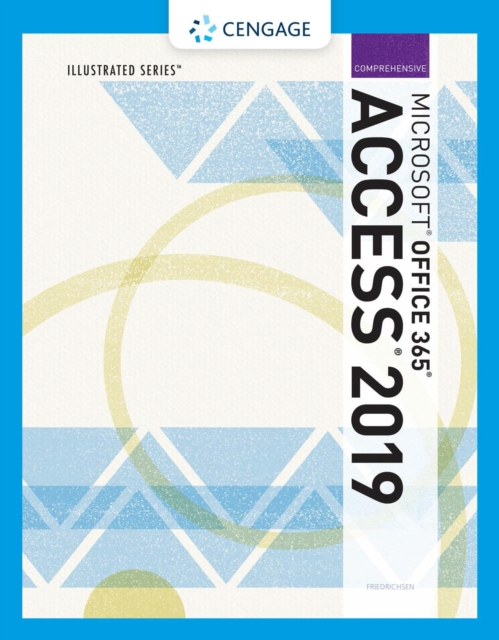 Illustrated Microsoft(R)Office 365 &amp; Access(R)2019 Comprehensive