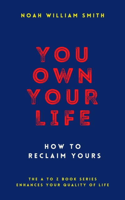 You Own Your Life
