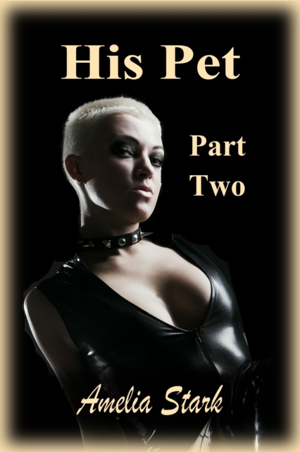 His Pet: Part Two