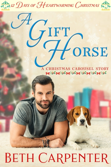 Gift Horse: 12 Days of Heartwarming Christmas (The Christmas Carousel Book 2)