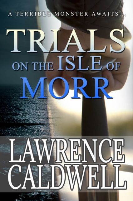 Trials on the Isle of Morr (Aevalin and the Age of Readventure, #2)