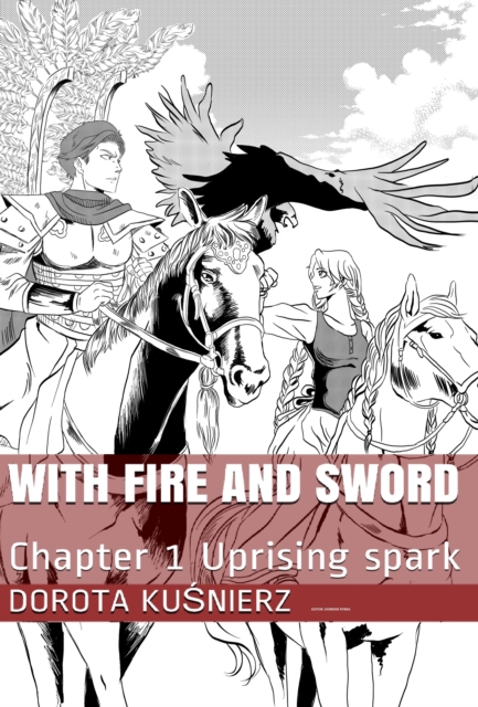 With Fire and Sword Chapter 1: Uprising spark