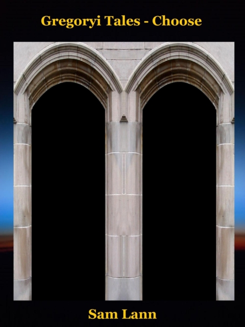 Gregoryi Tales - Choose
