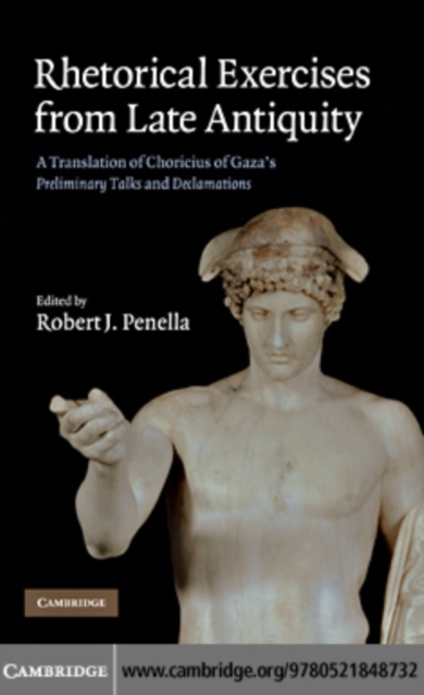 Rhetorical Exercises from Late Antiquity