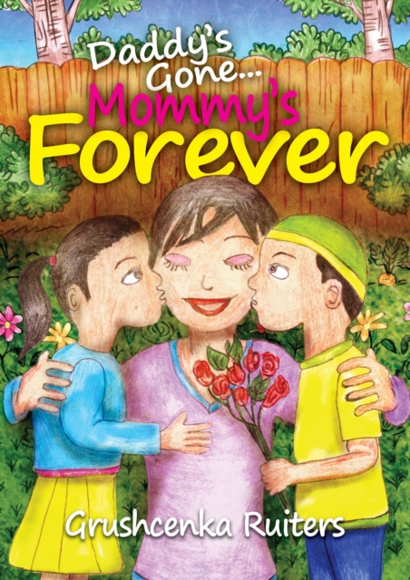 Daddy's Gone Mommy's Forever