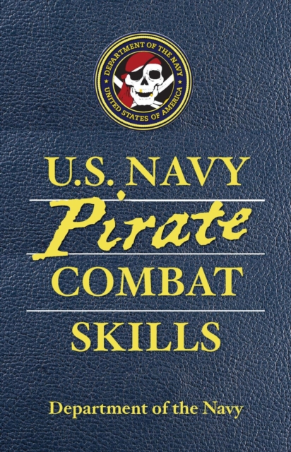 U.S. Navy Pirate Combat Skills