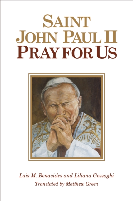 St. John Paul II, Pray for Us