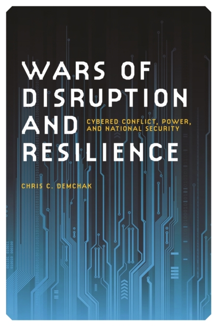 Wars of Disruption and Resilience