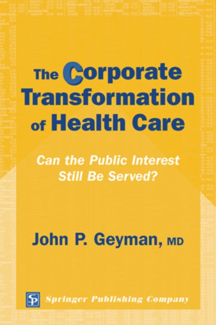 Corporate Transformation of Health Care