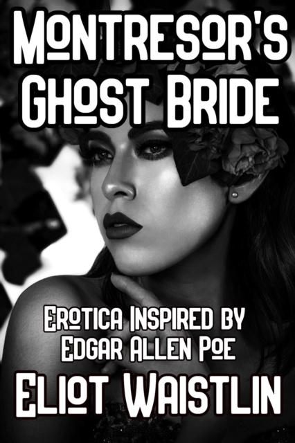 Montresor's Ghost Bride