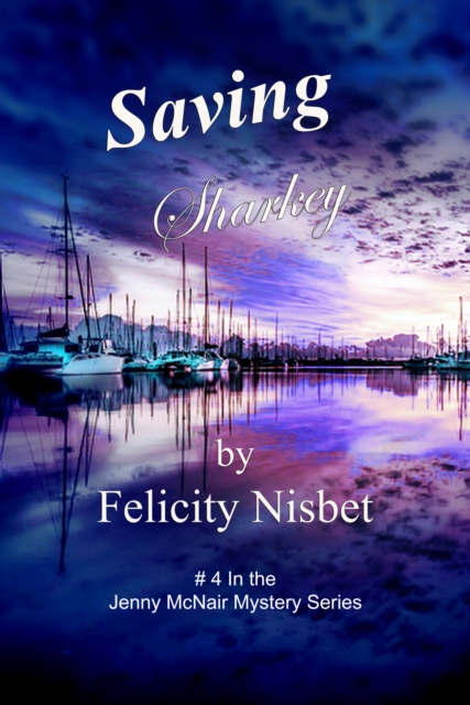 Saving Sharkey: Book #4 in the Jenny McNair Mystery Series