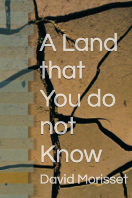 Land that You do not Know