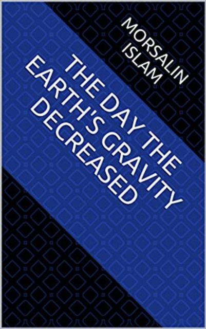 Day the Earth's Gravity Decreased