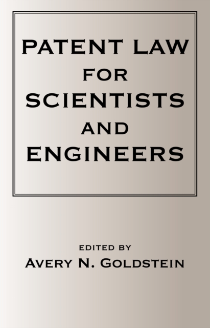 Patent Laws for Scientists and Engineers