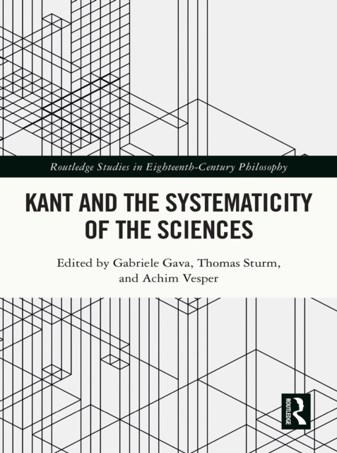Kant and the Systematicity of the Sciences