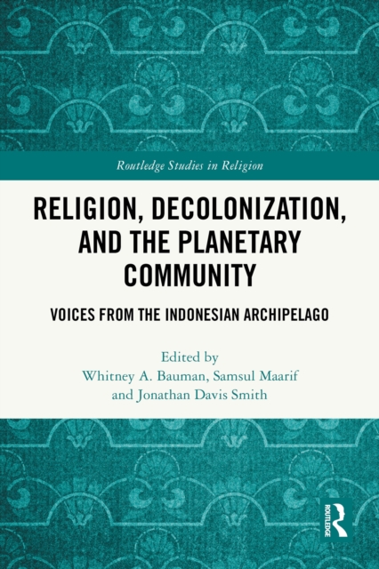 Religion, Decolonization, and the Planetary Community