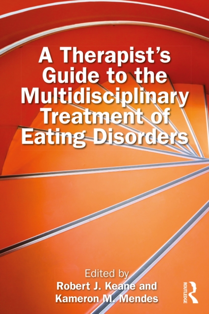 Therapist's Guide to the Multidisciplinary Treatment of Eating Disorders