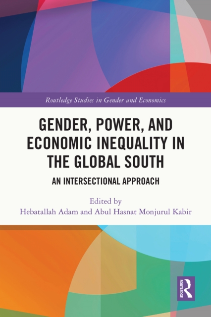 Gender, Power, and Economic Inequality in the Global South
