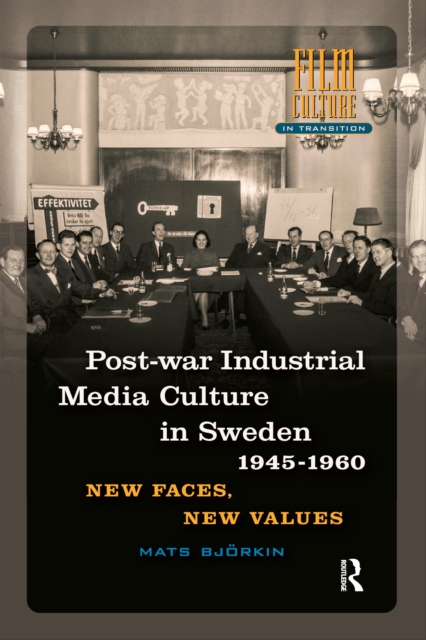 Post-war Industrial Media Culture in Sweden, 1945-1960