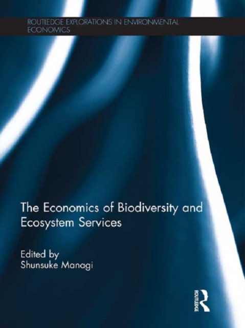 Economics of Biodiversity and Ecosystem Services