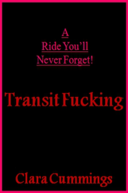 Transit Fucking