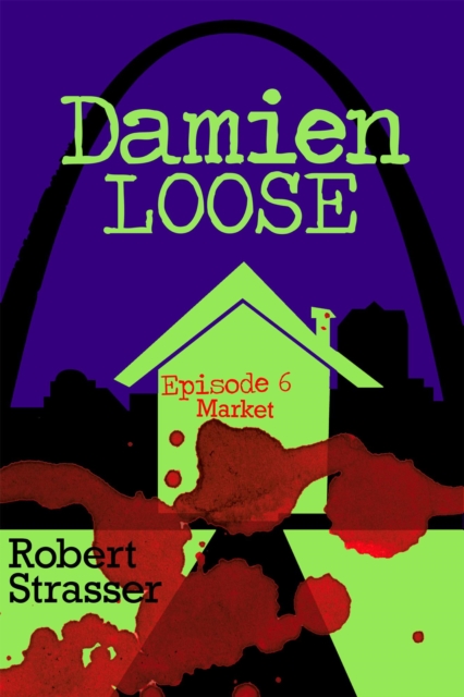 Damien Loose, Episode 6 - Market