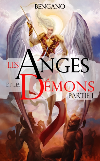 Anges et demons: Partie 1