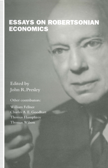 Essays on Robertsonian Economics