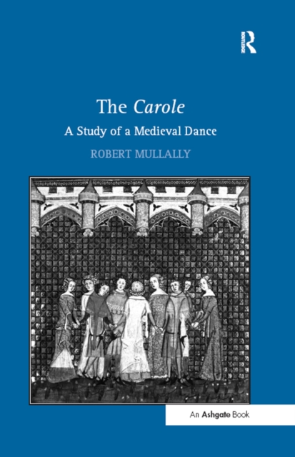 Carole: A Study of a Medieval Dance
