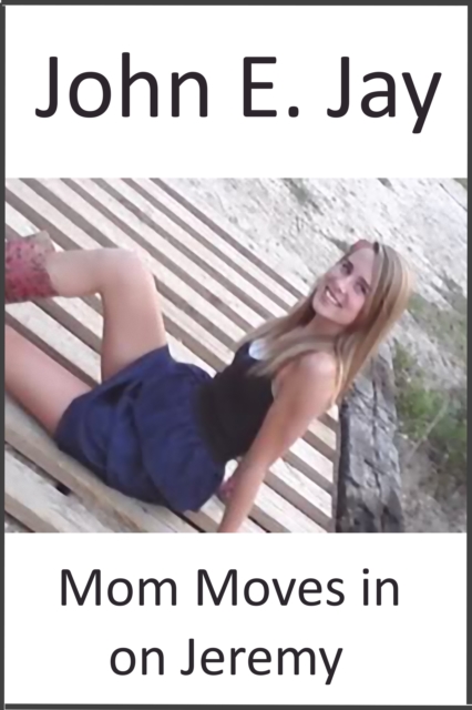 Mom Moves in on Jeremy