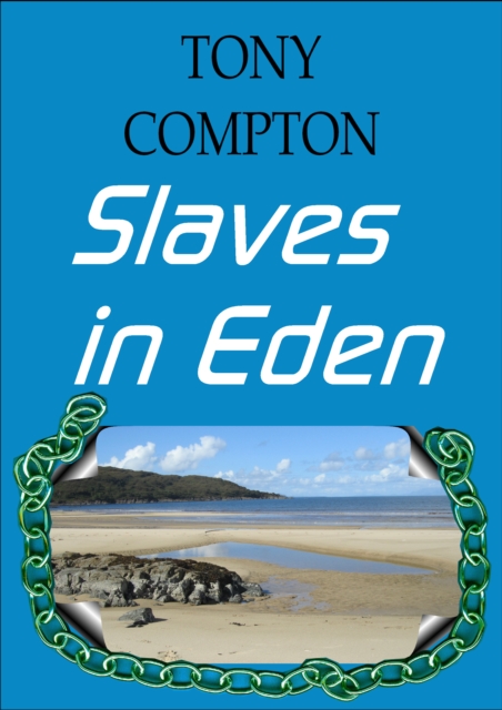 Slaves in Eden