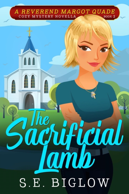 Sacrificial Lamb: A Christian Woman Sleuth Mystery