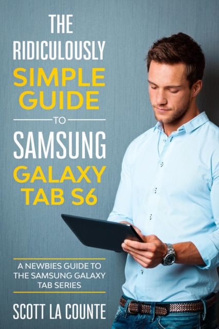 Ridiculously Simple Guide to Samsung Galaxy Tab S6:
