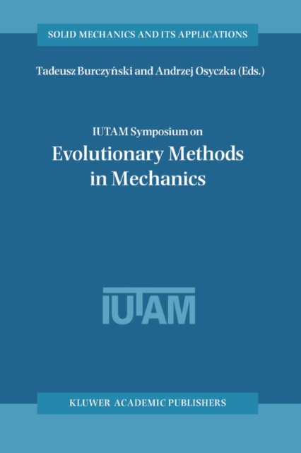 IUTAM Symposium on Evolutionary Methods in Mechanics