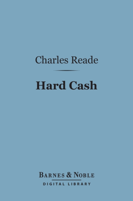 Hard Cash (Barnes & Noble Digital Library)