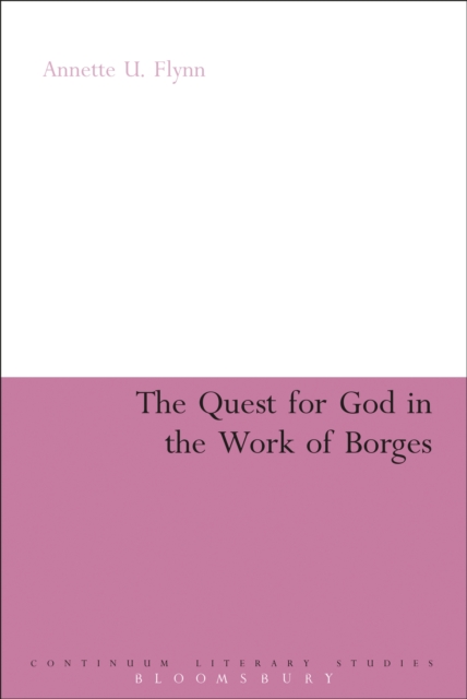 The Quest for God in the Work of Borges
