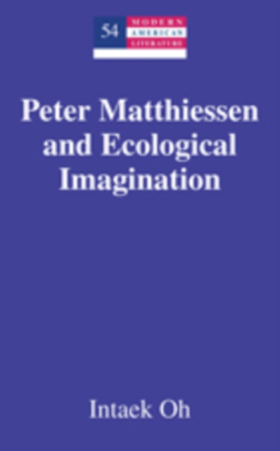 Peter Matthiessen and Ecological Imagination