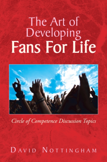 Art of Developing Fans for Life