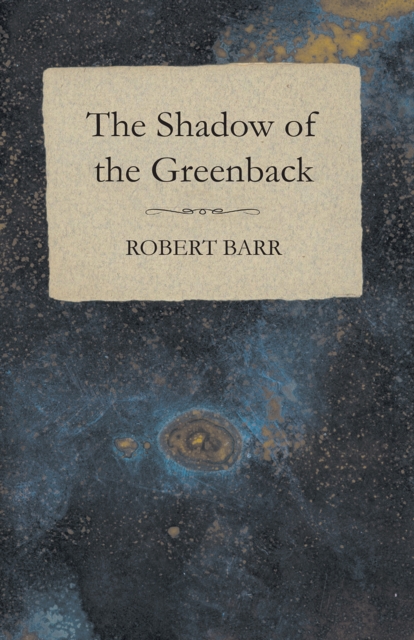 Shadow of the Greenback