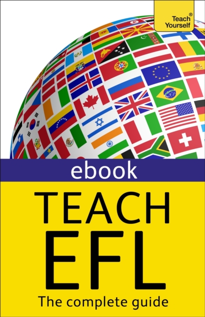 Teach English as a Foreign Language: Teach Yourself (New Edition)
