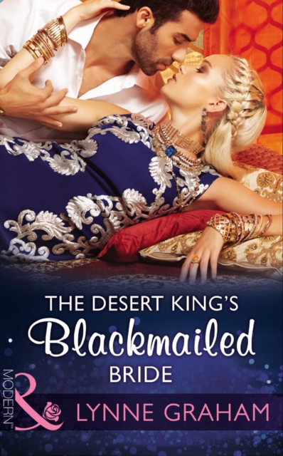 Desert King's Blackmailed Bride