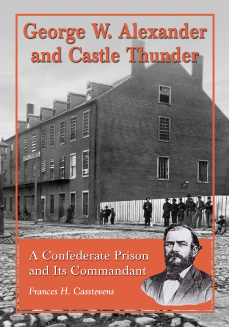 George W. Alexander and Castle Thunder