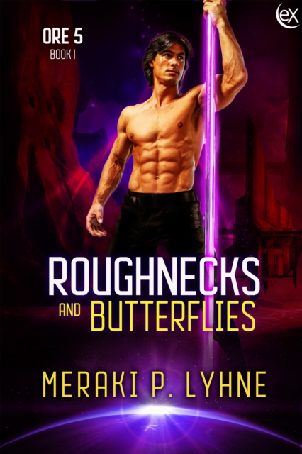 Roughnecks and Butterflies