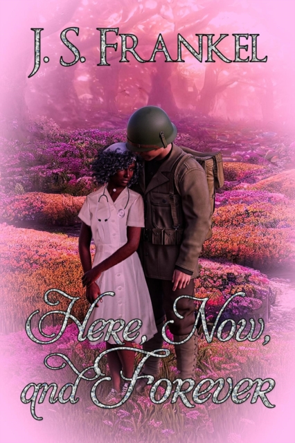 Here, Now, and Forever